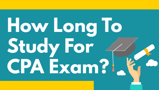 How Long Does It Take To Study For The CPA Exam?