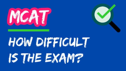 How Hard Is The MCAT?
