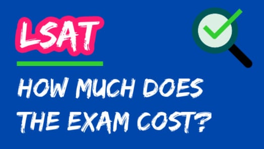 How Much Does The LSAT Cost?
