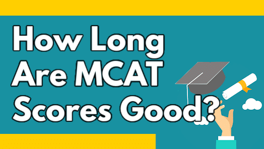 How Long Are MCAT Scores Valid?