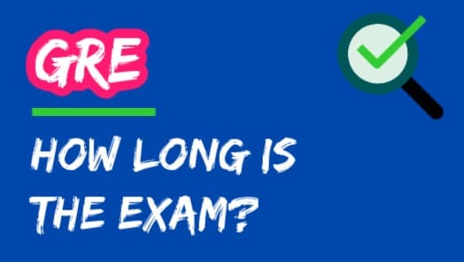 How Long Is The GRE?