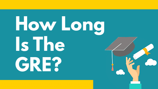 How Long Is The GRE?