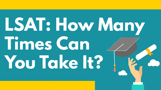 How Many Times Can You Take The LSAT?