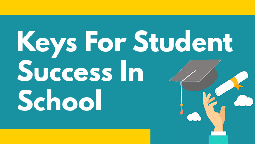 Keys For Student Success In School