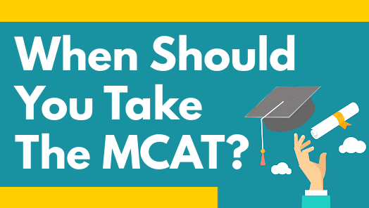 When Should You Take The MCAT?