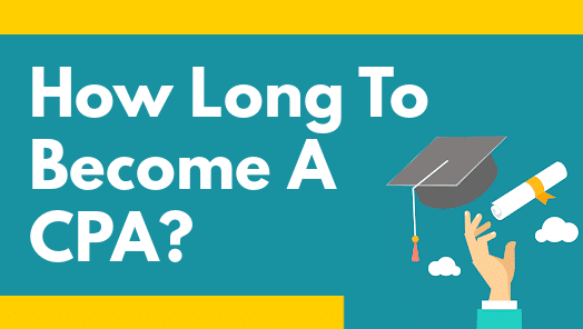 How Long Does It Take To Become A CPA?