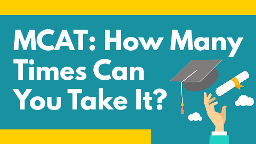 How Many Times Can You Take The MCAT?