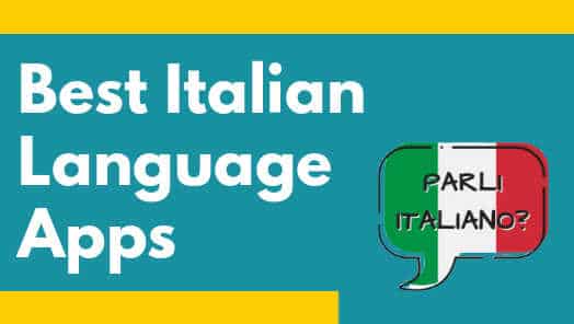 Best Apps To Learn Italian (2022 Reviews)