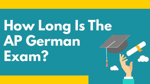 How Long Is The AP German Exam?