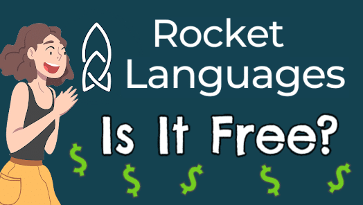 Is Rocket Languages Free?