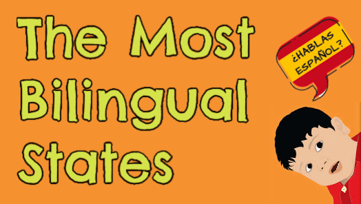 Study: The Most & Least Bilingual States in America