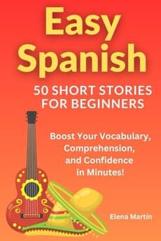 Easy Spanish - 50 Short Stories for Beginners