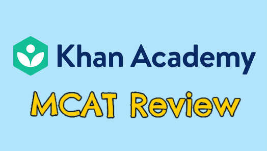 Khan Academy MCAT Review