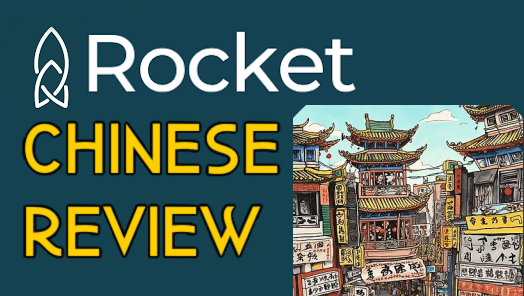 Rocket Chinese Review