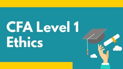 CFA Level 1 Ethics: The Section That Decides Borderline Results